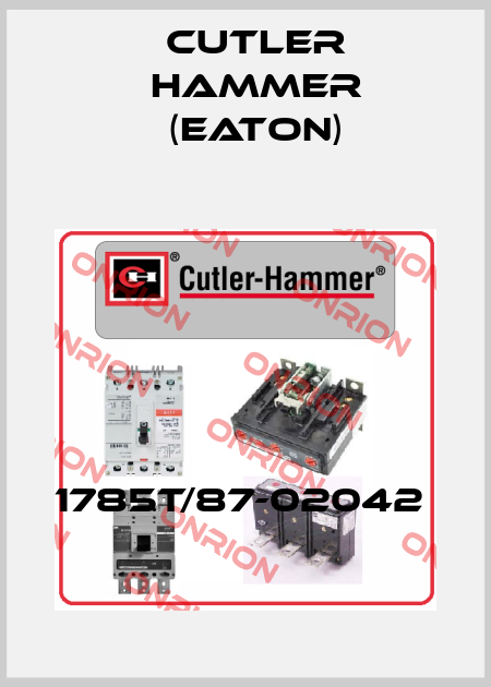 1785T/87-02042  Cutler Hammer (Eaton)