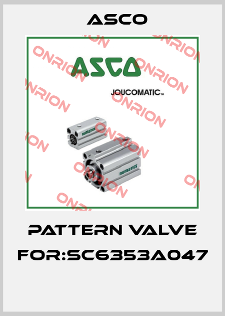 PATTERN VALVE FOR:SC6353A047  Asco