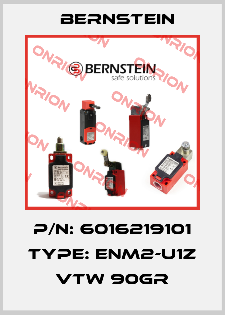 P/N: 6016219101 Type: ENM2-U1Z VTW 90GR Bernstein