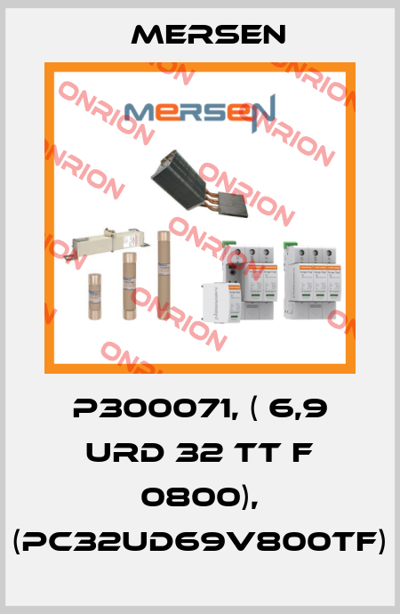 P300071, ( 6,9 URD 32 TT F 0800), (PC32UD69V800TF) Mersen