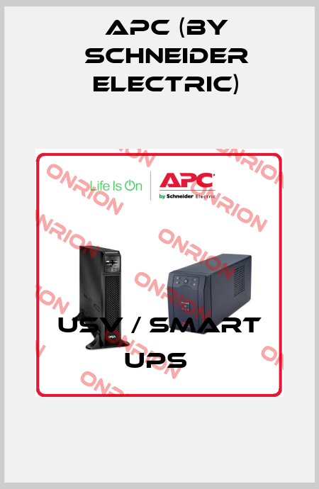 USV / Smart UPS  APC (by Schneider Electric)