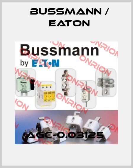 AGC-0.03125  BUSSMANN / EATON