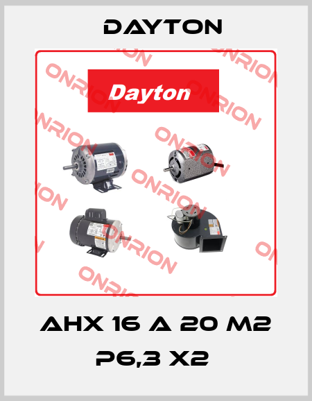 AHX 16 A 20 M2 P6,3 X2  DAYTON