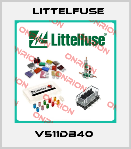 V511DB40  Littelfuse