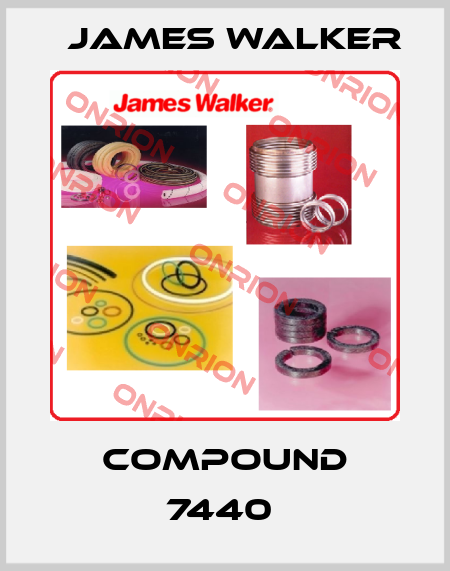 COMPOUND 7440  James Walker