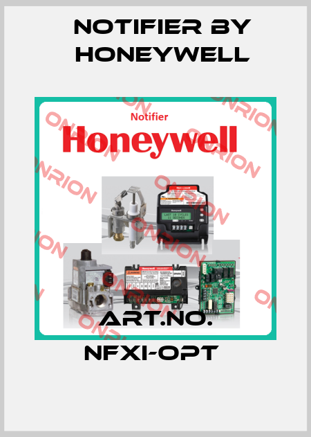 ART.NO. NFXI-OPT  Notifier by Honeywell