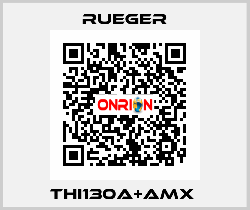 THI130A+AMX  Rueger