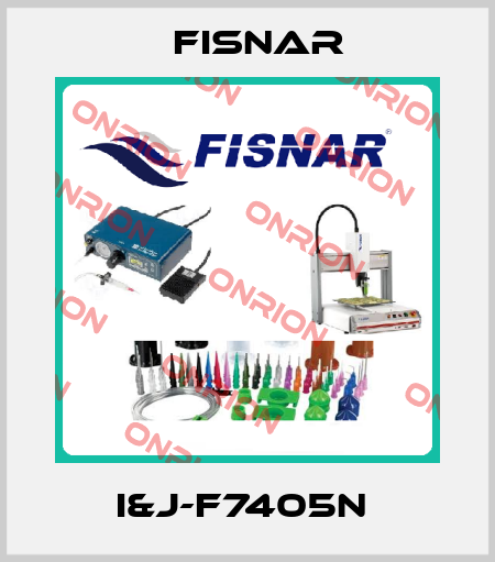 I&J-F7405N  Fisnar