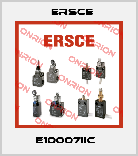 E10007IIC   Ersce
