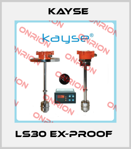 LS30 Ex-Proof  KAYSE