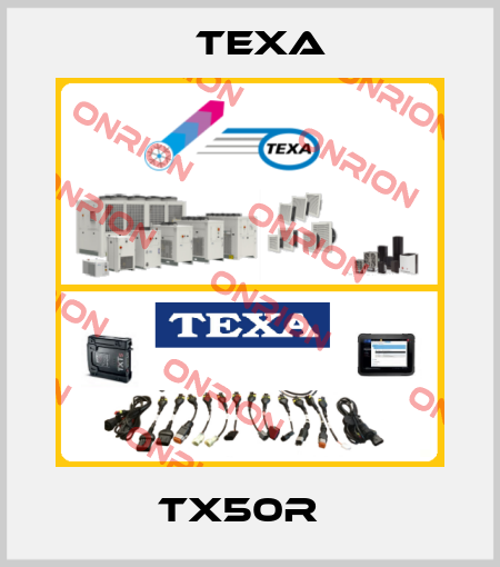 TX50R   Texa
