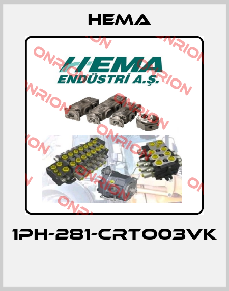 1PH-281-CRTO03VK  Hema