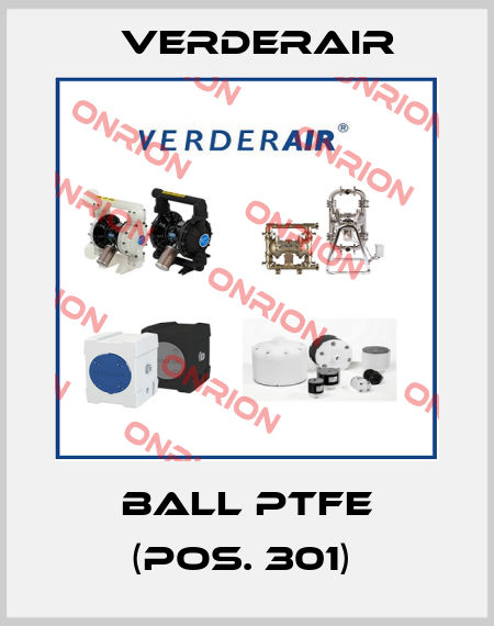 BALL PTFE (POS. 301)  Verderair