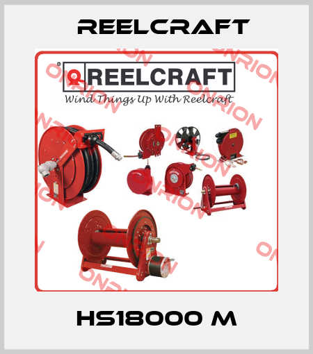 HS18000 M Reelcraft