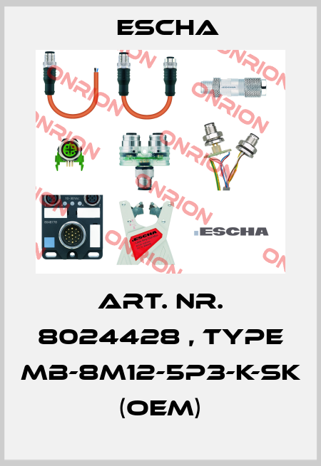 Art. Nr. 8024428 , type MB-8M12-5P3-K-SK (OEM) Escha