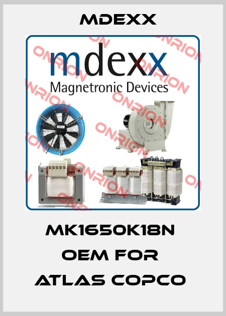 mk1650k18n  OEM for  Atlas Copco  Mdexx