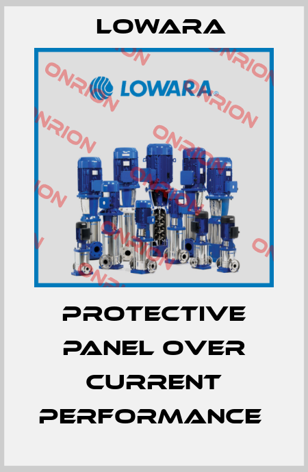 protective panel over current performance  Lowara