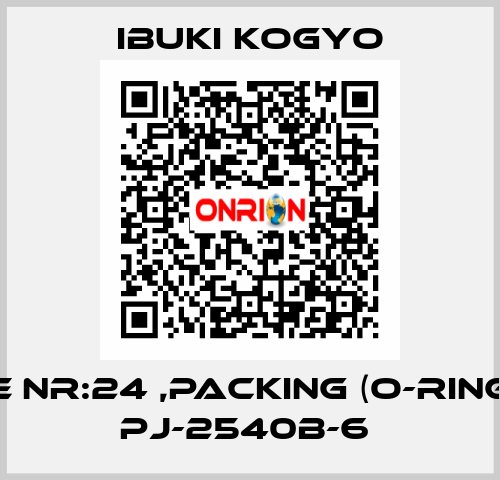 Plate Nr:24 ,PACKING (O-RING) for PJ-2540B-6  IBUKI KOGYO