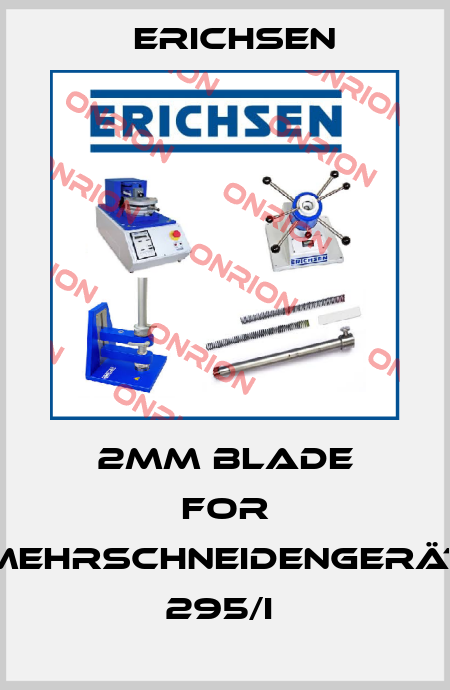 2mm blade for Mehrschneidengerät 295/I  Erichsen