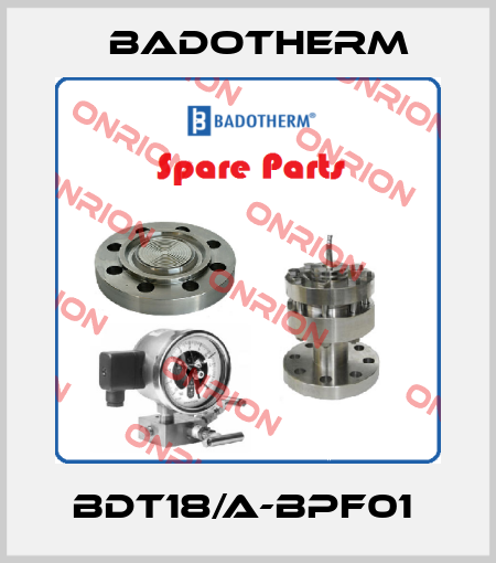 BDT18/A-BPF01  Badotherm