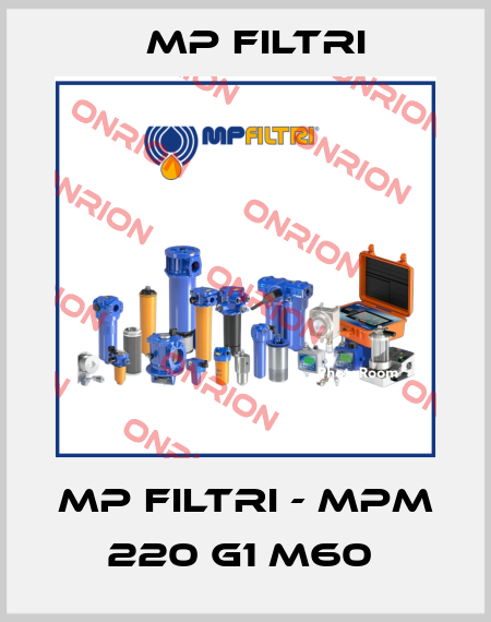 MP Filtri - MPM 220 G1 M60  MP Filtri