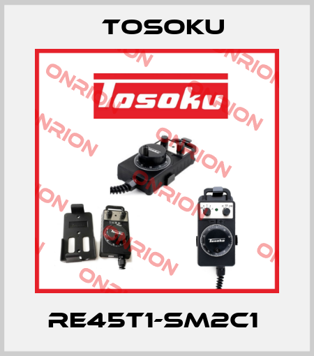 RE45T1-SM2C1  TOSOKU