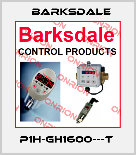 P1H-GH1600---T  Barksdale