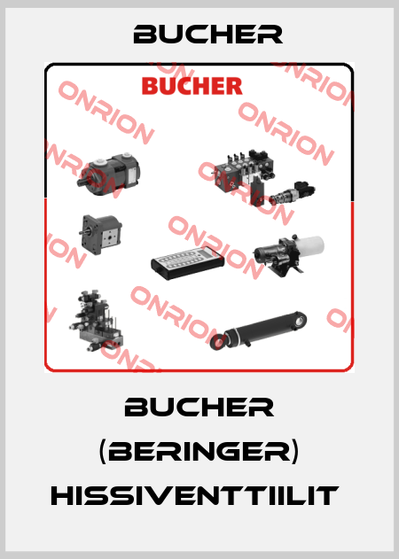 BUCHER (BERINGER) HISSIVENTTIILIT  Bucher