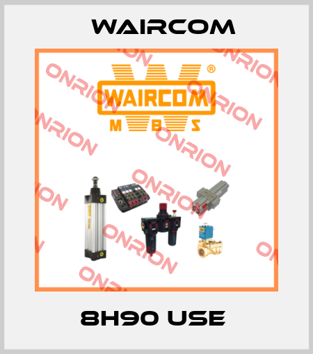 8H90 USE  Waircom