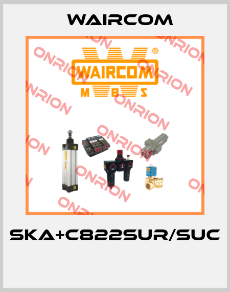 SKA+C822SUR/SUC  Waircom