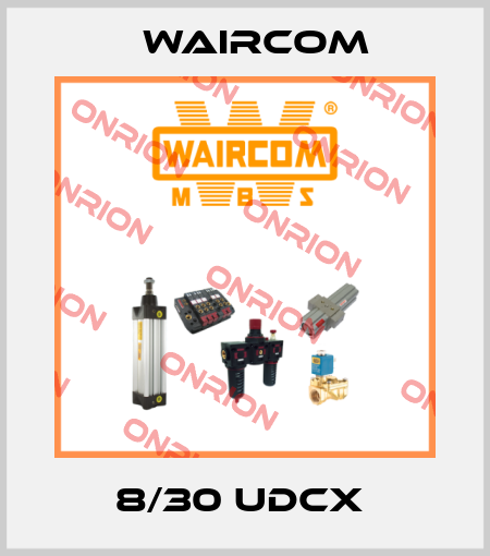 8/30 UDCX  Waircom