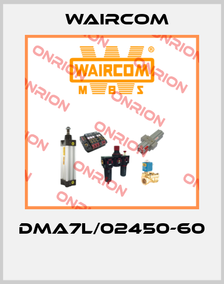 DMA7L/02450-60  Waircom