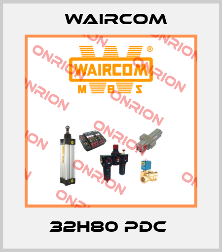 32H80 PDC  Waircom
