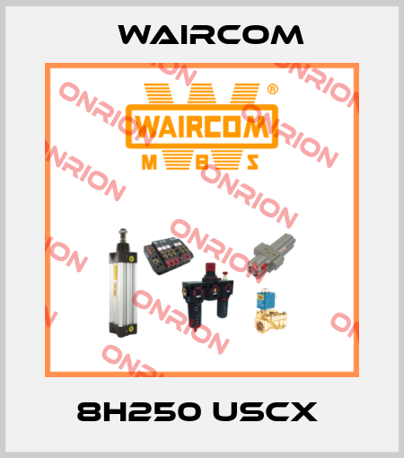 8H250 USCX  Waircom