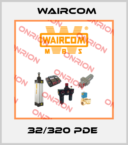 32/320 PDE  Waircom