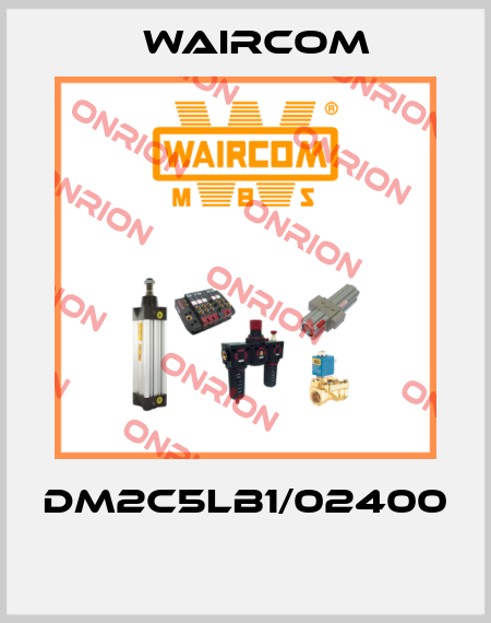 DM2C5LB1/02400  Waircom
