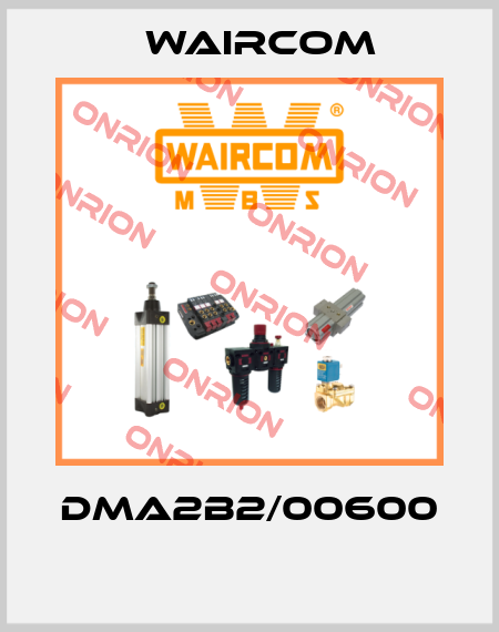 DMA2B2/00600  Waircom
