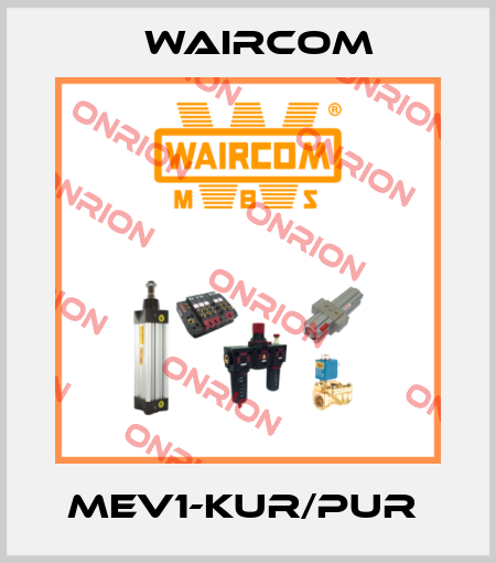 MEV1-KUR/PUR  Waircom