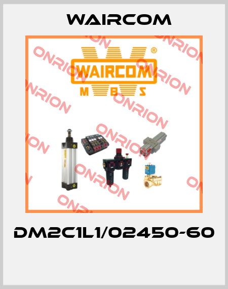 DM2C1L1/02450-60  Waircom