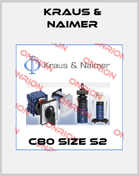 C80 SIZE S2  Kraus & Naimer