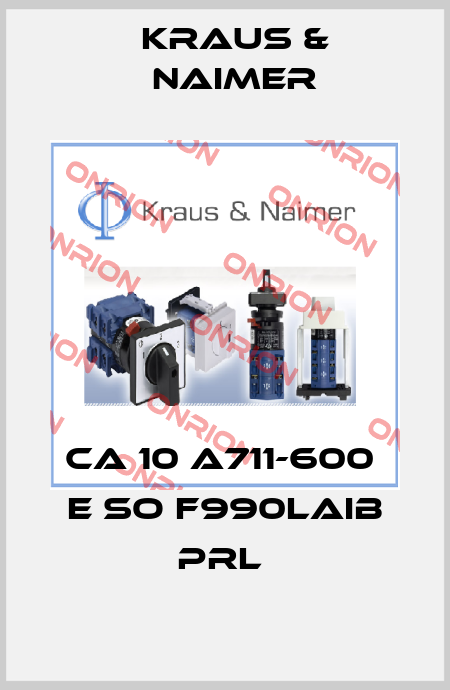 CA 10 A711-600  E SO F990LAIB PRL  Kraus & Naimer