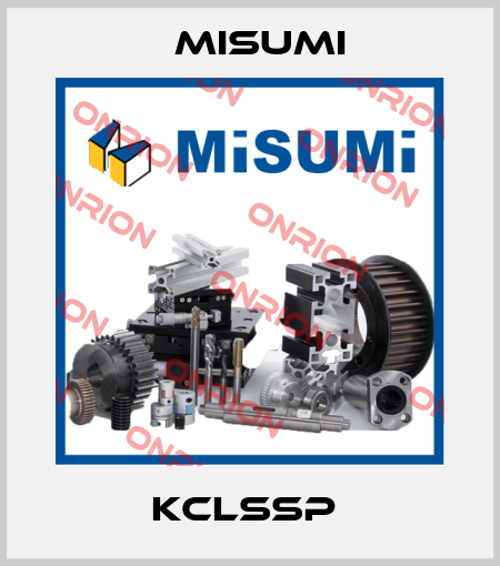 KCLSSP  Misumi