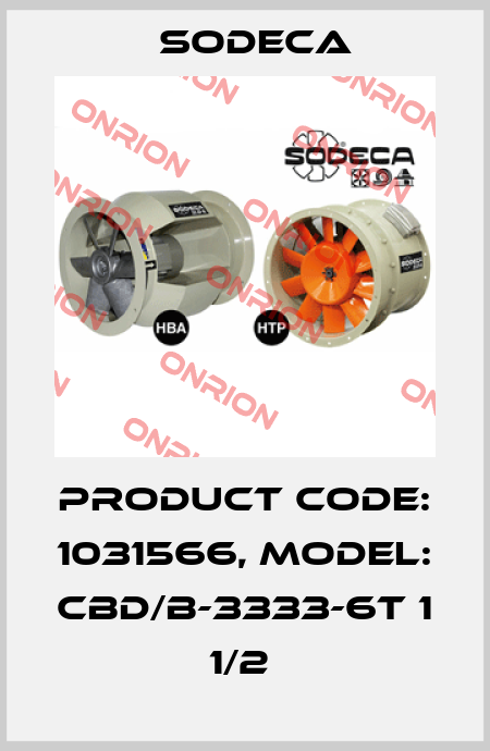 Product Code: 1031566, Model: CBD/B-3333-6T 1 1/2  Sodeca