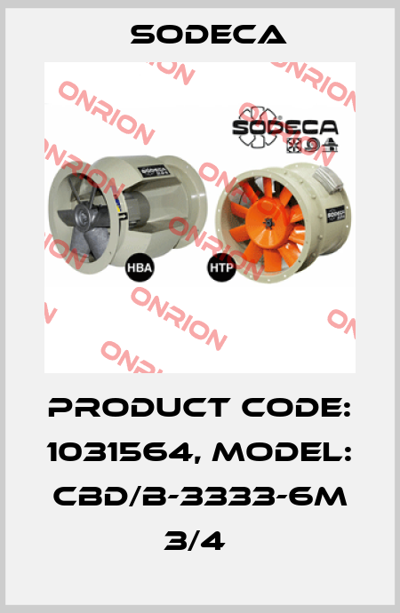 Product Code: 1031564, Model: CBD/B-3333-6M 3/4  Sodeca