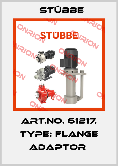 Art.No. 61217, Type: Flange adaptor  Stübbe