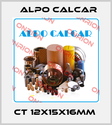 CT 12X15X16MM  Alpo Calcar