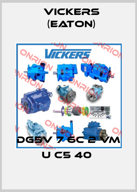 DG5V 7 6C 2 VM U C5 40  Vickers (Eaton)