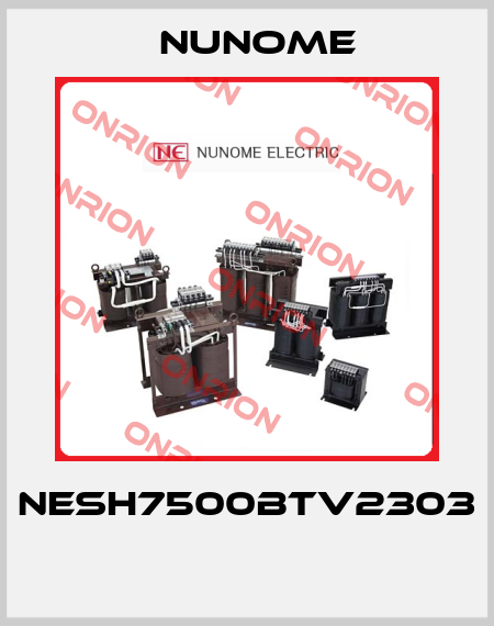 NESH7500BTV2303  Nunome