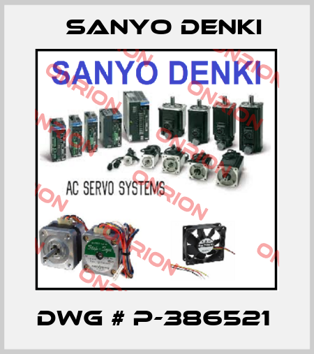 DWG # P-386521  Sanyo Denki