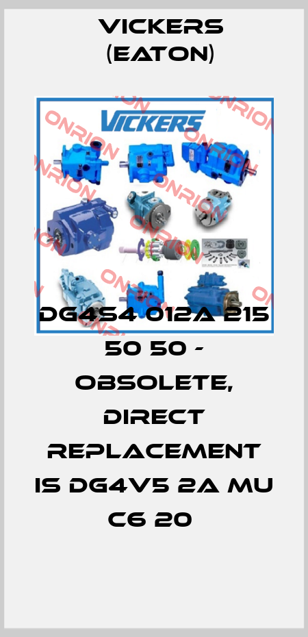 DG4S4 012A 215 50 50 - obsolete, direct replacement is DG4V5 2A MU C6 20  Vickers (Eaton)